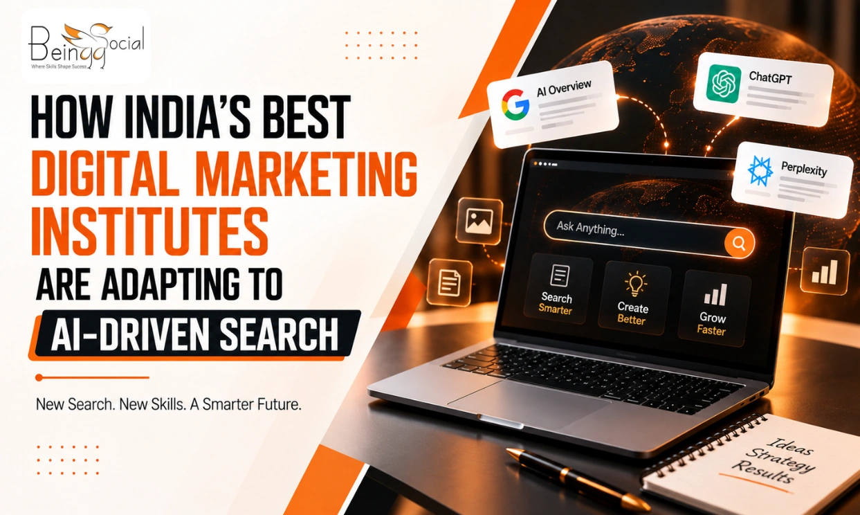 How India's Best Digital Marketing Institutes Are Adapting to AI-Driven Search | BeinggSocial