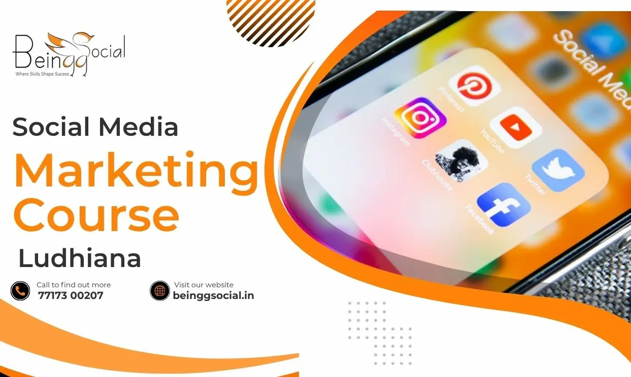 Social Media Marketing Course Ludhiana | Job-Ready Training | BeinggSocial